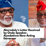 Akeredolu's Letter Received by Ondo Speaker, Aiyedatiwa Now Acting Governor