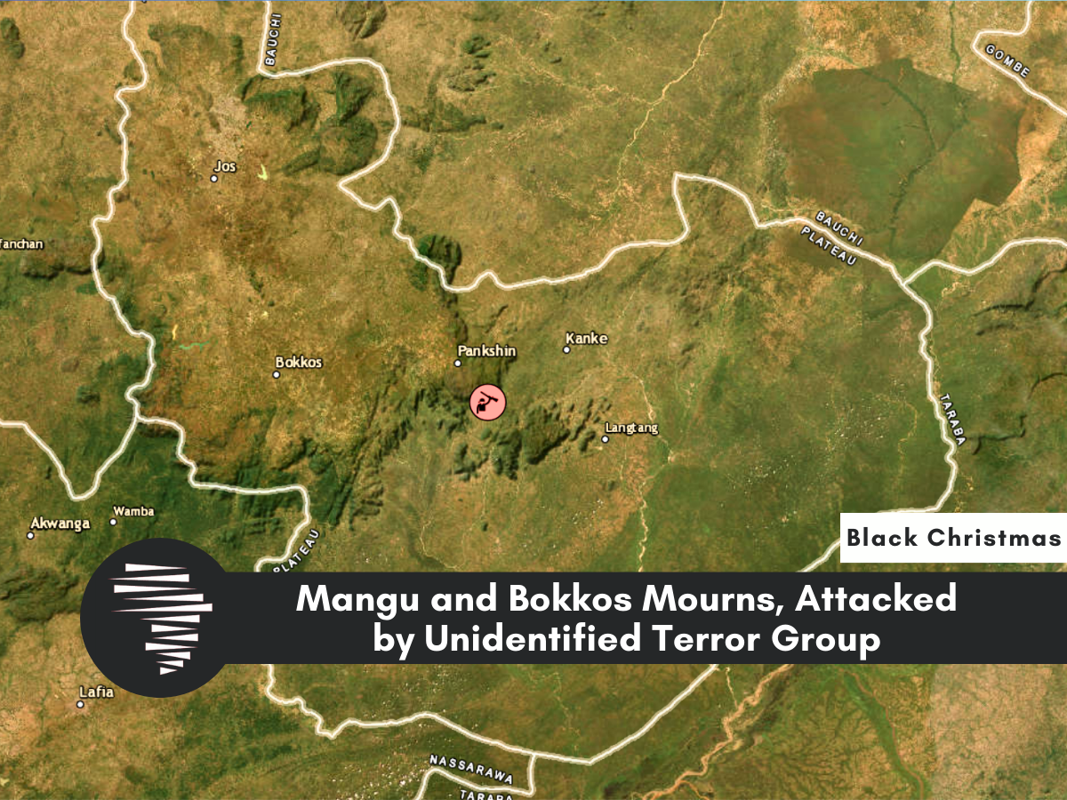 Mangu and Bokkos Mourns, Attacked by Unidentified Terror Group