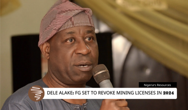 Dele Alake: FG Set to Revoke Mining Licenses in 2024