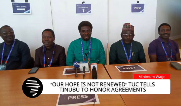 'Our Hope Is Not Renewed' TUC Tells Tinubu to Honor Agreements